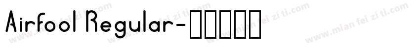 Airfool Regular字体转换